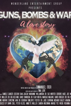 Guns, Bombs & War: A Love Story (2020)
